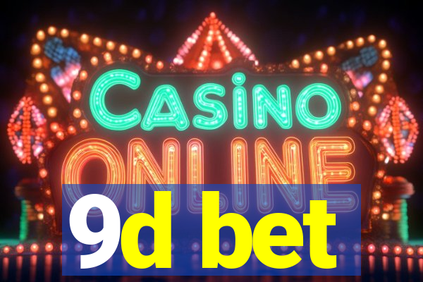 9d bet